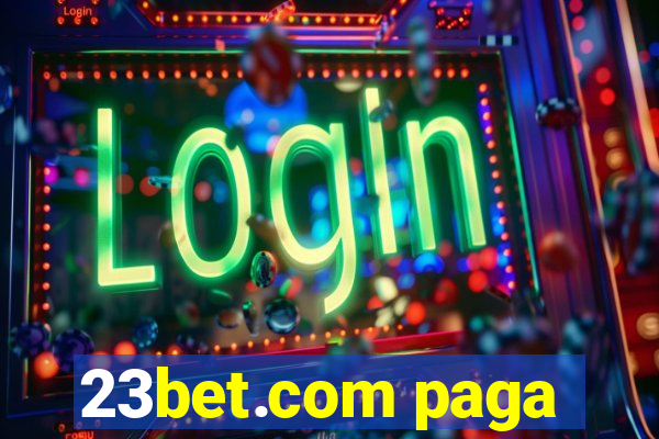 23bet.com paga